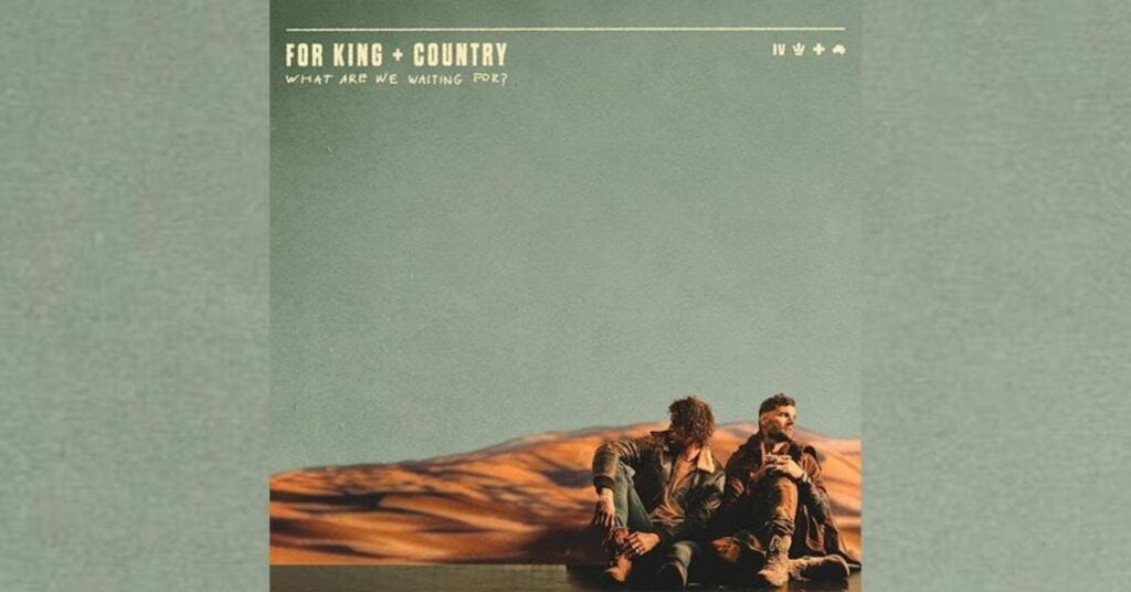For King & Country New Album