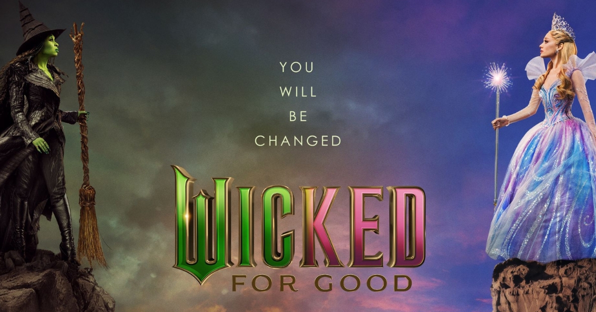 Wicked_ For Good – Bringing The Story Home
